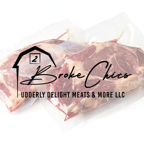 2 Broke Chics Udderly Delight Meats & More Logo